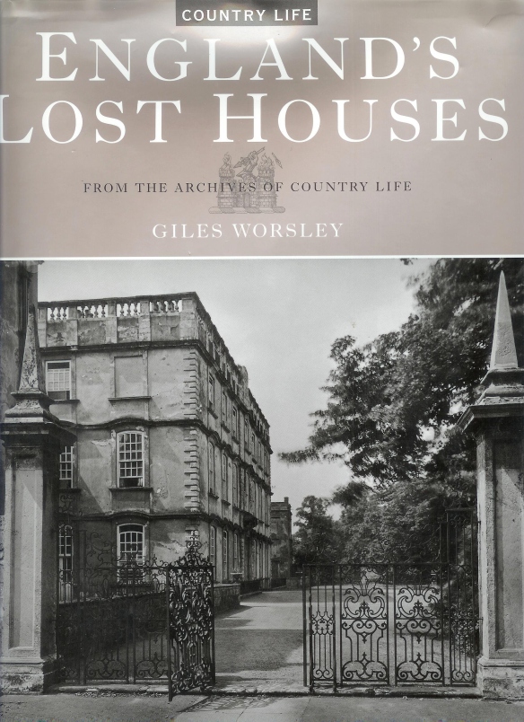 England's Lost Houses by Giles Worsley
